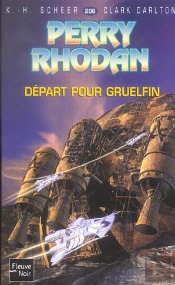 Perry Rhodan T.206; Depart Pour Gruelfin