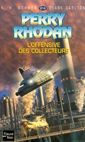 Perry Rhodan T.214; L'Offensive Des Collecteurs