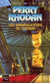 Perry Rhodan T.217; Les Manipulateurs De L'Essaim