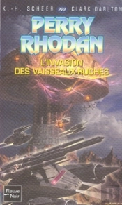 Perry Rhodan T.222; L'Invasion Des Vaisseaux- Ruches