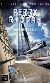 Perry Rhodan T.254; L'Ambassadeur De La Paix