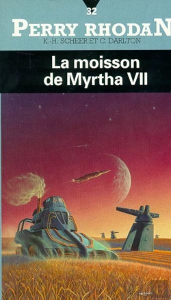 Bertrand.pt - Perry Rhodan T.32; La Moisson De Myrtha Vii