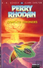 Perry Rhodan T.53; Les Complots Arkonides