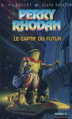 Bertrand.pt - Perry Rhodan T.57; Le Captif Du Futur