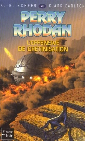 Perry Rhodan T.78; L'Offensive De Crétinisation