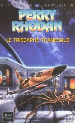 Bertrand.pt - Perry Rhodan T.95; Le Triscaphe Titanesque