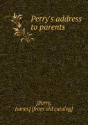 Perry'S Address To Parents