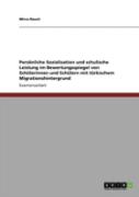 Persaã‚Â¶Nliche Sozialisation Und Schulische Leistung Im Bewertungsspiegel Von Schalerinnen Und Schalern Mit Tarkischem Migrationshintergrund