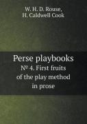 Perse Playbooks № 4. First Fruits Of The Play Method In Prose