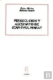 Persecución Y Asesinato De Jean-Paul Marat