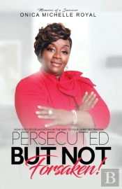 Persecuted But Not Forsaken