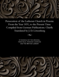 Bertrand.pt - Persecution Of The Lutheran Church In Prussia