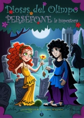 Persefone La Impostora ('Diosas Del Olimpo')(+10 Años)