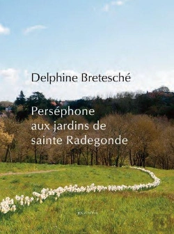 Bertrand.pt - Perséphone Aux Jardins De Sainte Radegonde