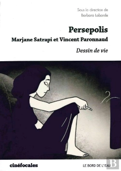 Bertrand.pt - Persepolis, Vincent Paronnaud Et Marjane Satrapi ; Dessin De Vie