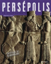 Persepolis.La Ville Secrete
