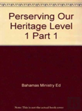 Perserving Our Heritage Level 1 Part 1