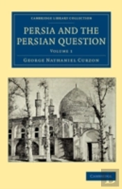 Persia And The Persian Question