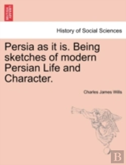 Bertrand.pt - Persia As It Is. Being Sketches Of Moder