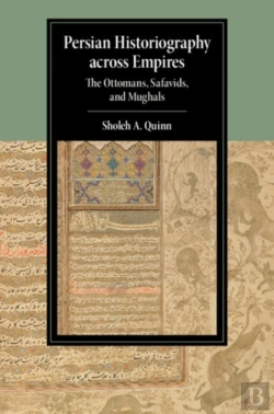Bertrand.pt - Persian Historiography Across Empires