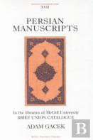 Persian Manuscripts In The Libraries Of Mcgill University