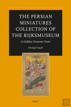 Bertrand.pt - Persian Miniatures Collection Of The Rijksmuseum, A Hidden Treasure Trove