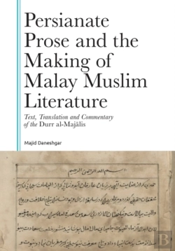 Bertrand.pt - Persianate Prose And The Making Of Malay Muslim Literature