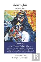 Persians And Three Other Plays