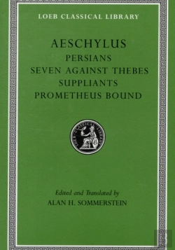 Bertrand.pt - Persians. Seven Against Thebes. Suppliants. Prometheus Bound