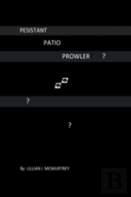 Persistant Patio Prowler