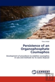 Persistence Of An Organophosphate Coumaphos
