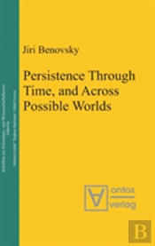 Persistence Through Time, And Across Possible Worlds