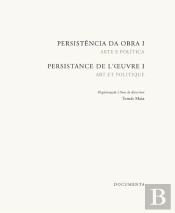 Persistência da Obra I | Persistance de L'Oeuvre I