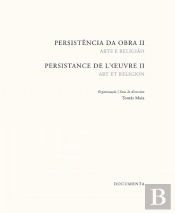 Persistência da Obra II | Persistance de L'Oeuvre II