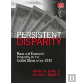 Bertrand.pt - Persistent Disparity - Race And Economic Inequality In The United States Since 1945