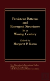 Persistent Patterns And Emergent Structures In A Waning Century