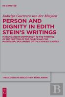 Person And Dignity In Edith Steinâ€™S Writings
