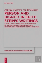 Person And Dignity In Edith Stein'S Writings