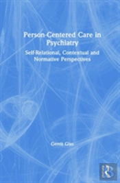 Person-Centred Care In Psychiatry