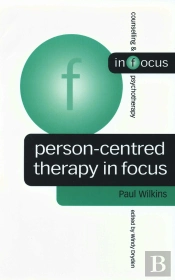 Person-Centred Therapy In Focus