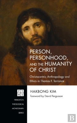 Bertrand.pt - Person, Personhood, And The Humanity Of Christ