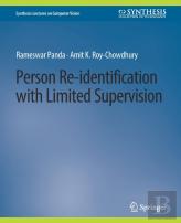 Person Re-Identification With Limited Supervision