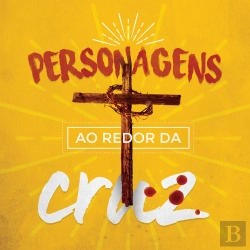 Bertrand.pt - Personagens Ao Redor Da Cruz | Aluno