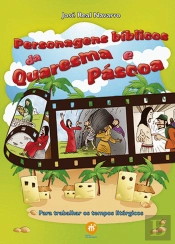 Personagens Bíblicos da Quaresma e Páscoa