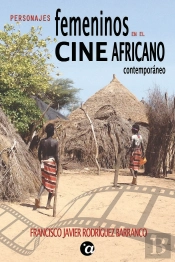 Personajes Femeninos En El Cine Africano Contemporáneo