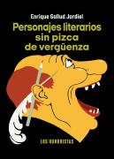 Personajes Literarios Sin Pizca De Verguenza