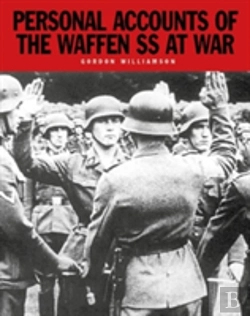 Bertrand.pt - Personal Accounts Of The Waffen-Ss At War