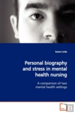 Bertrand.pt - Personal Biography And Stress In Mental Health Nursing