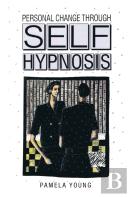 Personal Change Through Self-Hypnosis