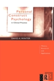Personal Construct Psychology In Clinical Practice
